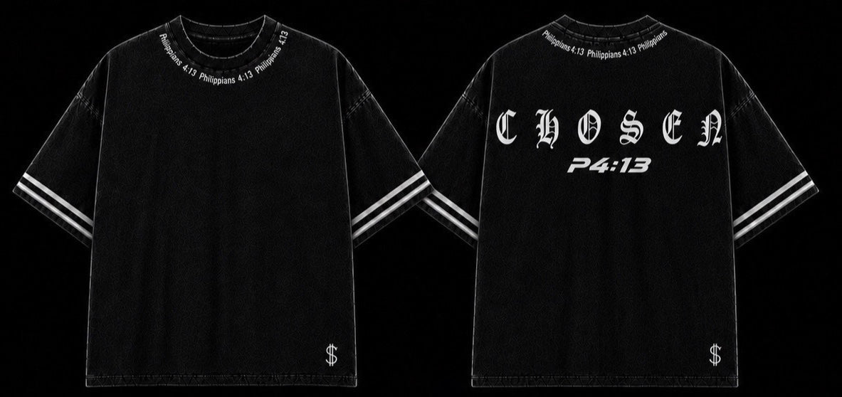 CHOSEN P4:13 Tee